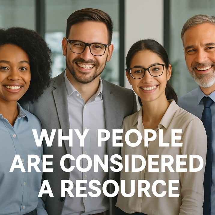 Why are people considered a resource