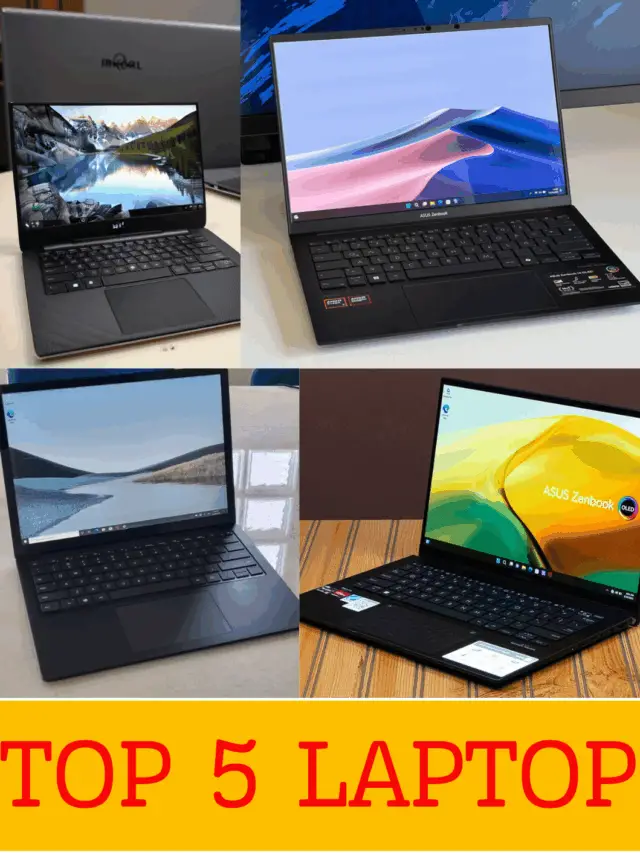 Top 5 Best Laptop: देखते ही ख़रीद लोगे,जल्दी करो!